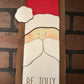 Be Jolly Santa Sign